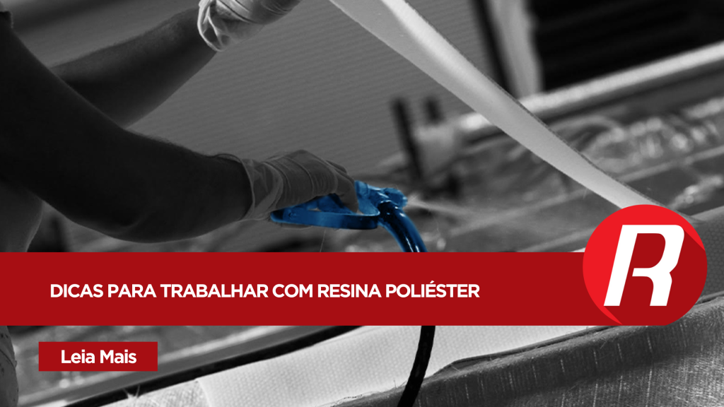 + 7 dicas para trabalhar com Resina Poliéster.