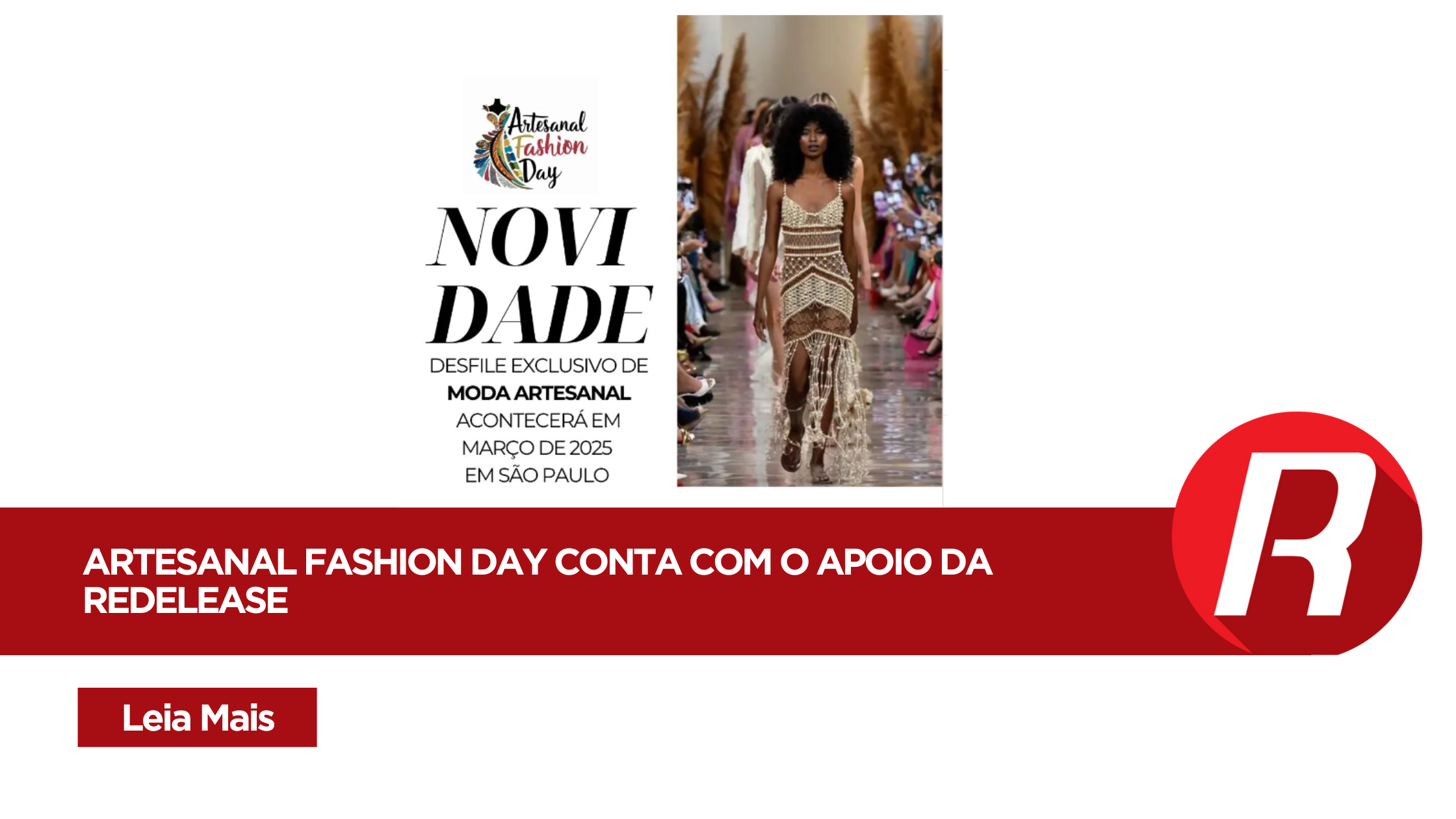 Artesanal Fashion Day Conta com o Apoio da Redelease