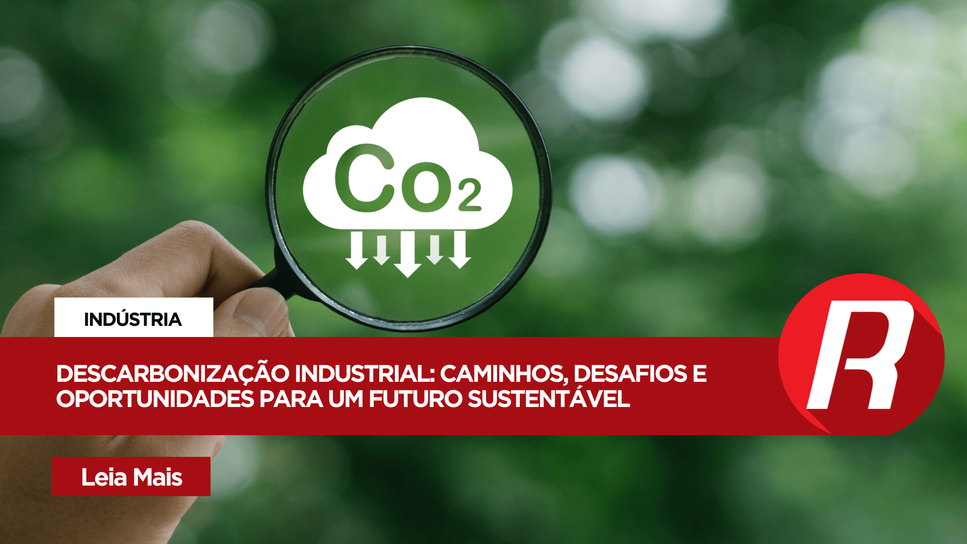 Entenda a descarbonização industrial e como implementá-la