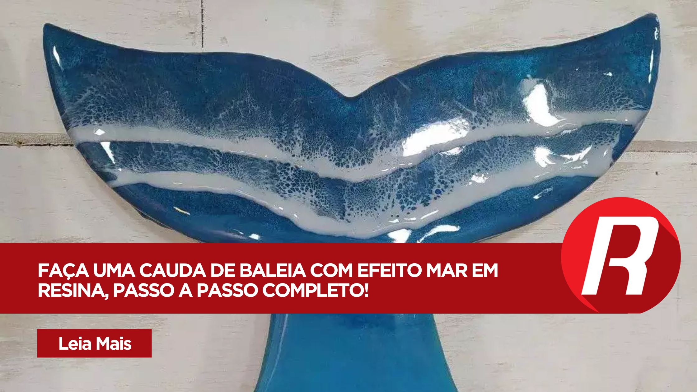 Aprenda a fazer cauda de baleia com efeito mar de resina!