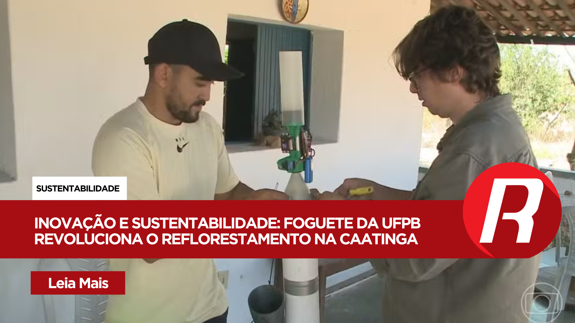 Foguete da UFPB Auxilia na Recuperação da Caatinga