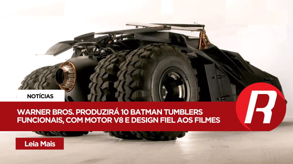 Warner Bros. Criará 10 Unidades Funcionais do Batman Tumbler