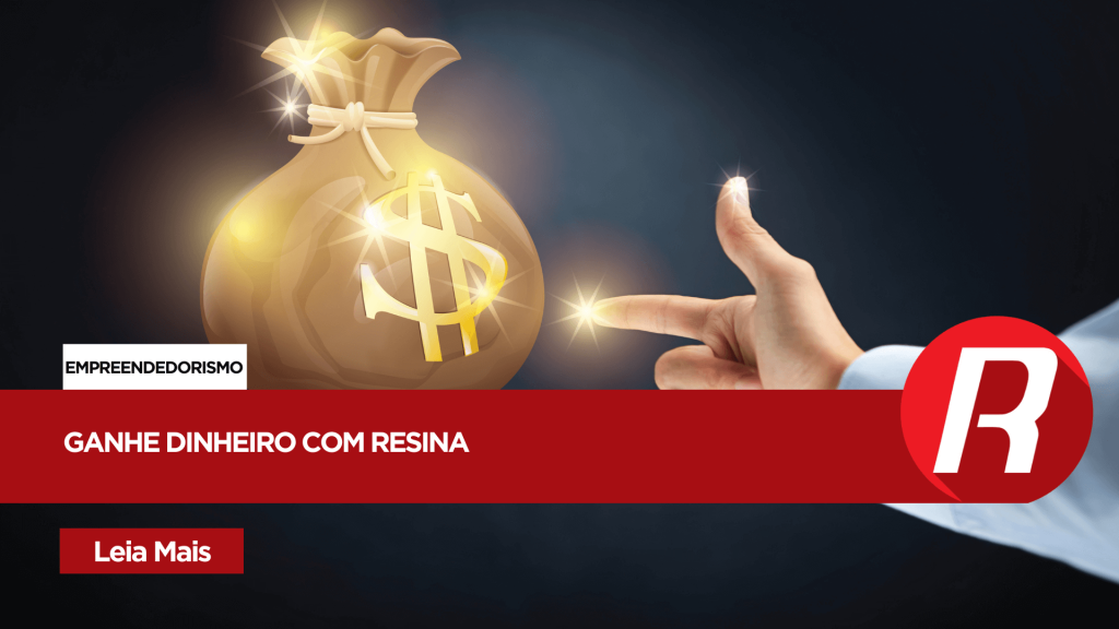 5 formas de ganhar dinheiro com resina