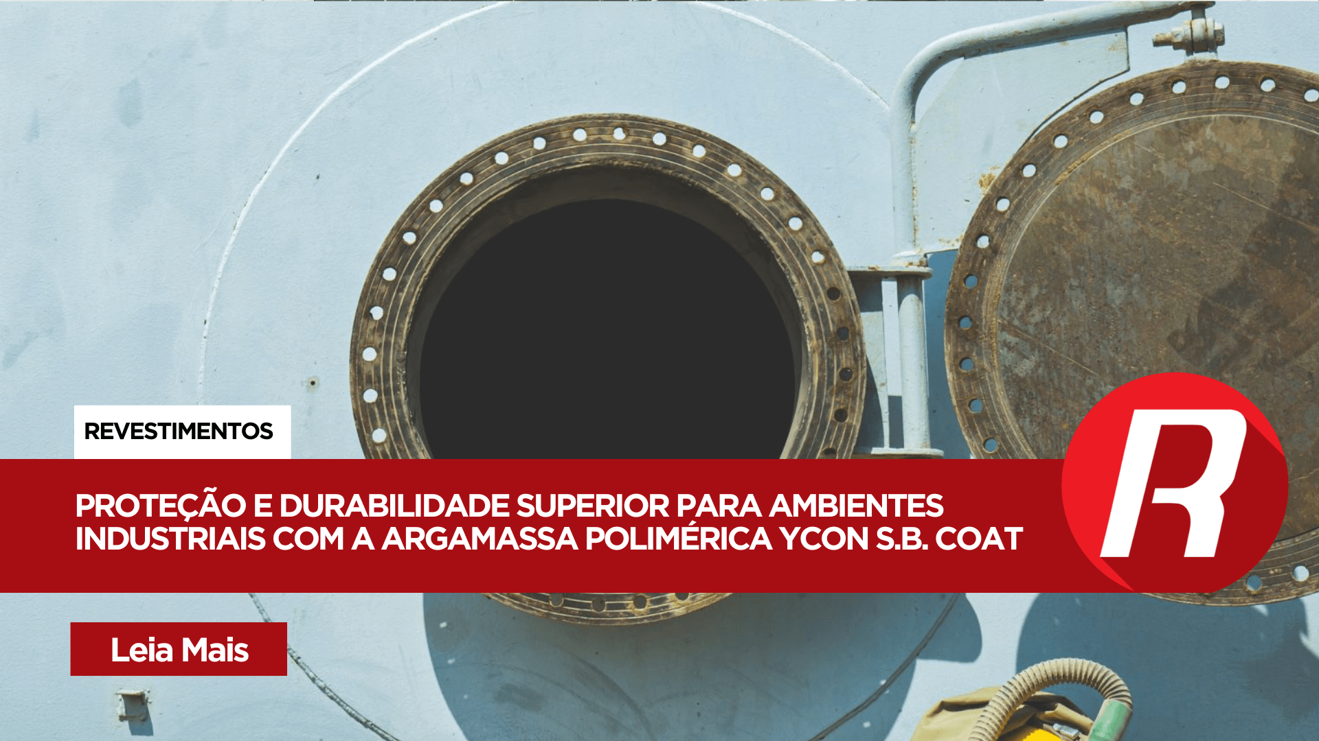 Argamassa Polimérica Ycon S.B. Coat: Durabilidade e alta resistência para aplicações Industriais