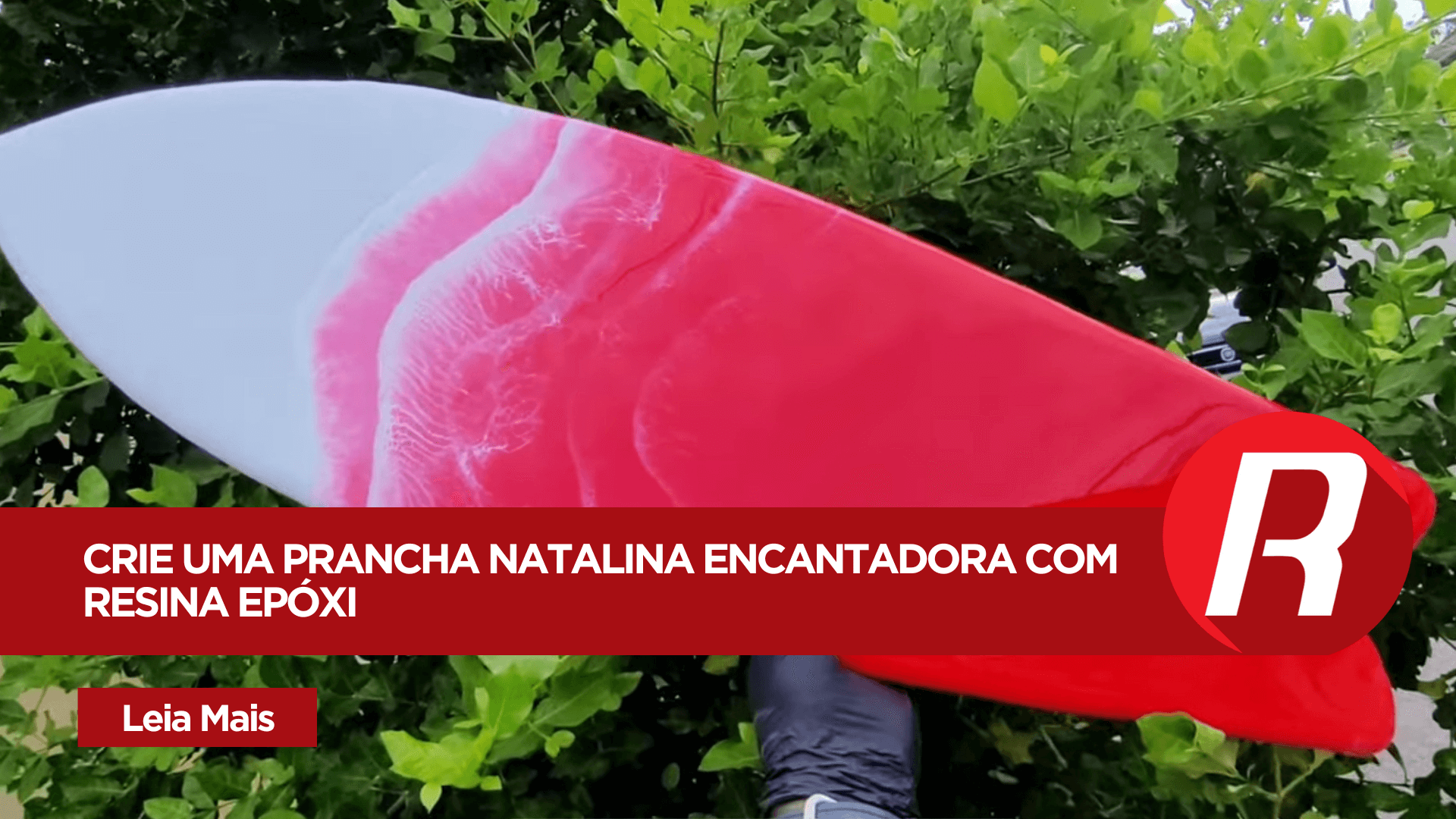 Tutorial: Como Fazer uma Prancha Natalina