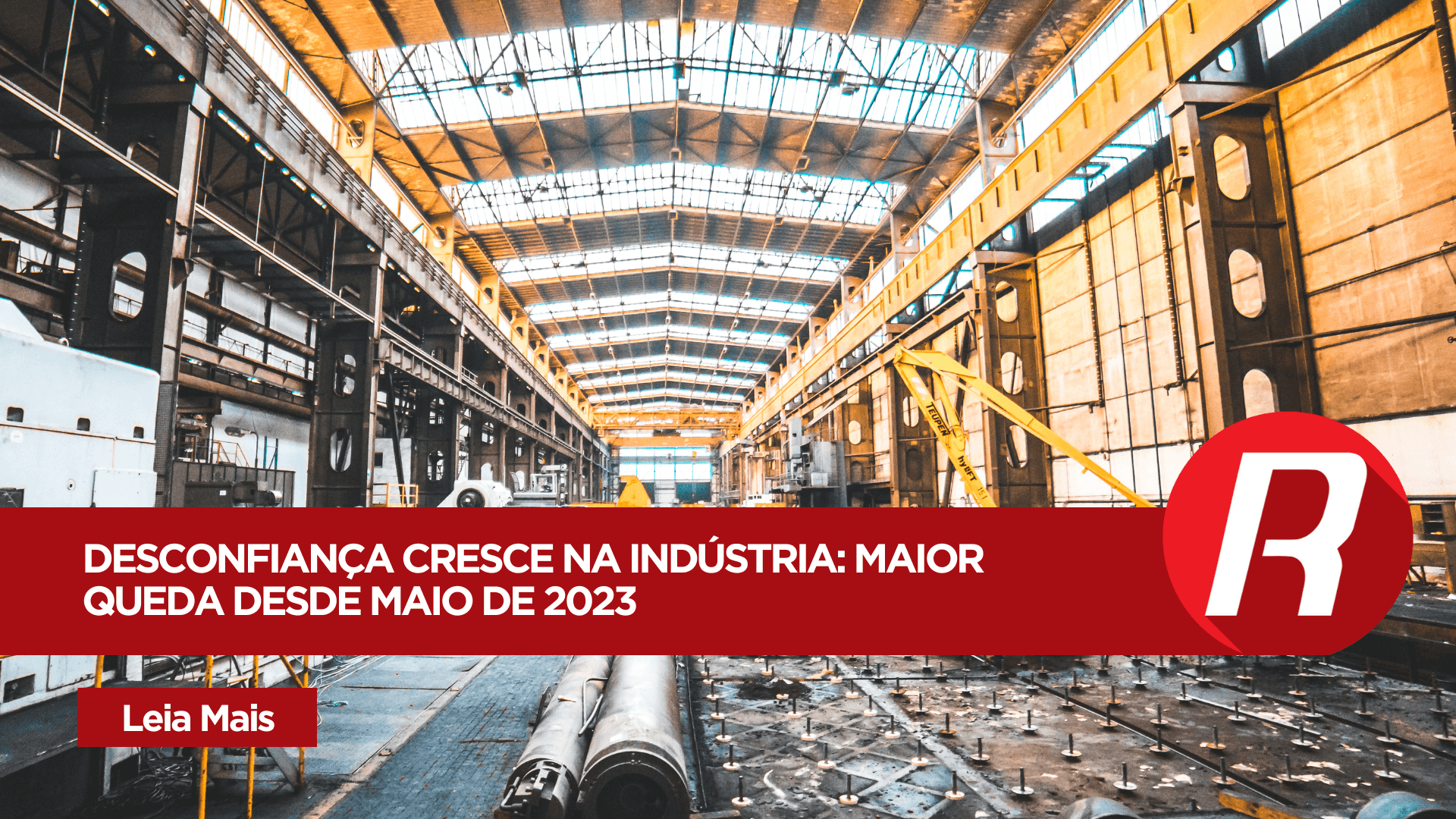 Setores industriais mostram o maior nível de desconfiança desde Maio de 2023, Aponta CNI