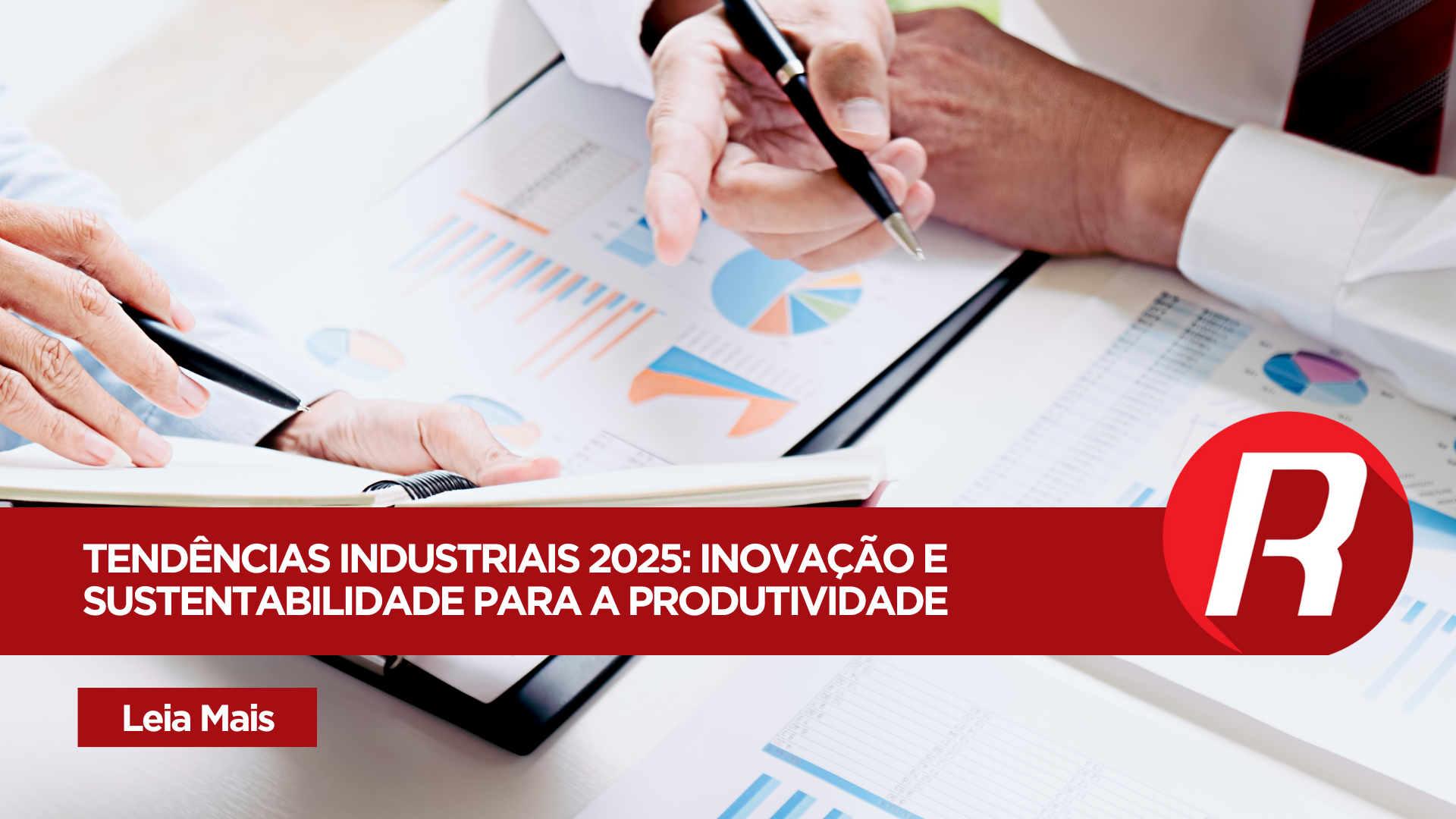 Tendências para a Indústria em 2025: como impulsionar a produtividade com as inovações do futuro