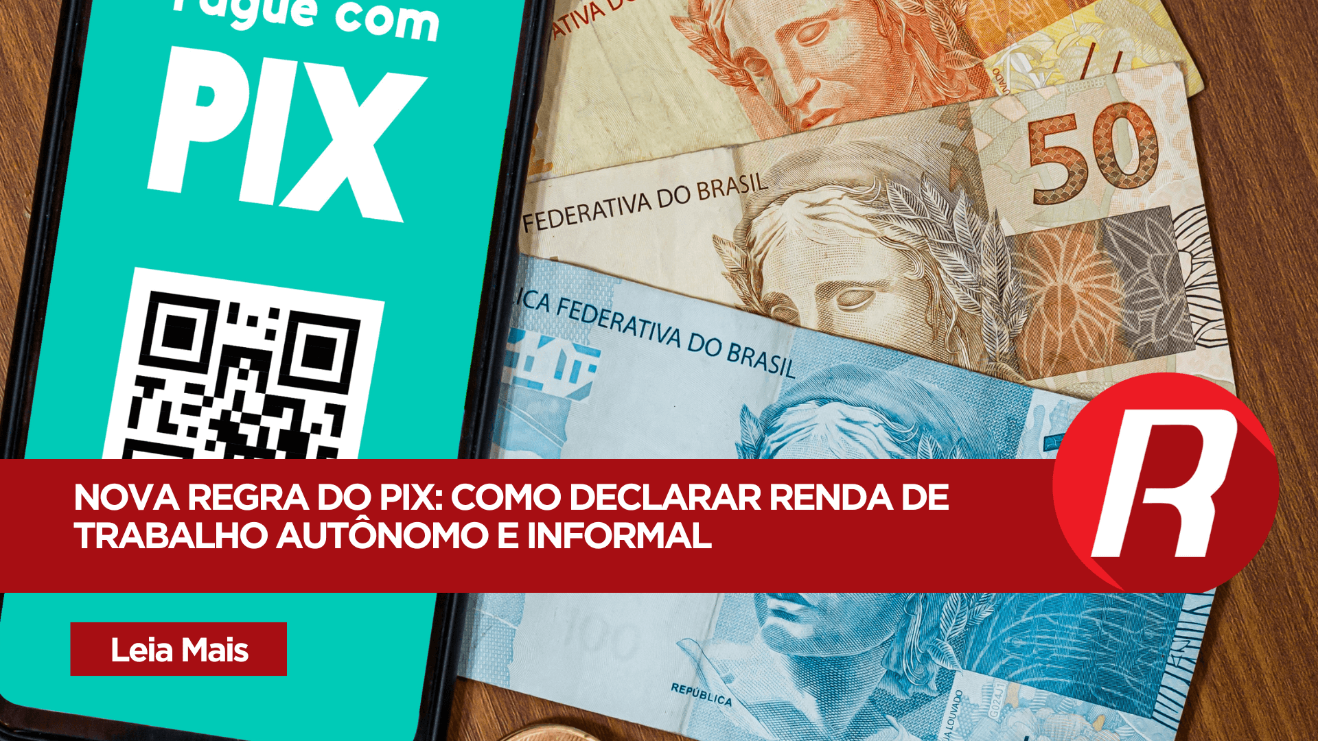 Nova regra do Pix: como declarar a renda de trabalho Autônomo ou Informal